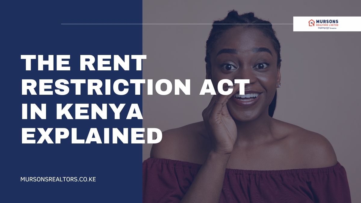 The Rent Restriction Act in Kenya Explained